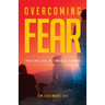 Overcoming Fear: Trusting God in Time of Change