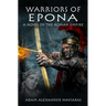 Warriors of Epona: A Novel of the Roman Empire