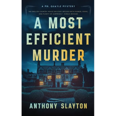 A Most Efficient Murder: A Mr. Quayle Mystery