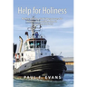 Help for Holiness: Rediscovering God's Resources for Practical Sanctification in Galatians 5:16-25
