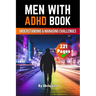 Men With ADHD: Understanding and Managing Challenges