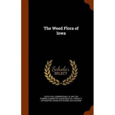 The Weed Flora of Iowa