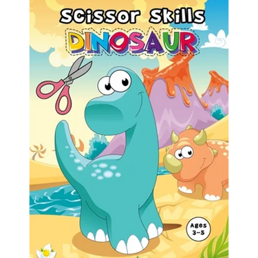 Scissor Skills Dinosaur: Cutting And Pasting Practice Book For preschoolers Ages 3 And up (practicing cutting with scissors)