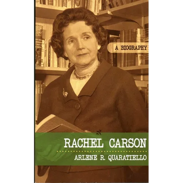 Rachel Carson: A Biography