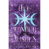 All the Wonder of Wishes