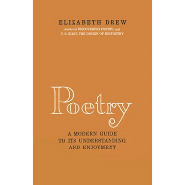 Poetry: A Modern Guide to Its Understanding and Enjoyment