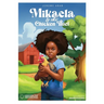 Mikaela and the Chicken Thief