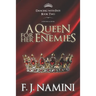 A Queen for her Enemies - A Historical Novel