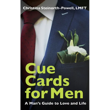 Cue Cards for Men: A Man's Guide to Love and Life