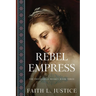 Rebel Empress: A Novel of Imperial Rome