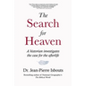 The Search for Heaven: A historian investigates the case for the afterlife