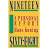 Nineteen Sixty-Eight: A Personal Report