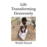 Life Transforming Generosity
