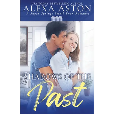 Shadows of the Past: A Small Town Romance