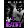 From Hurt 2 Healing