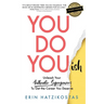 You Do You(ish): Unleash Your Authentic Superpowers to Get the Career You Deserve