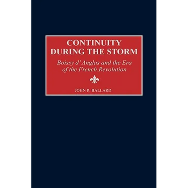 Continuity During the Storm: Boissy d'Anglas and the Era of the French Revolution