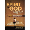 Did the Spirit of God Say That?