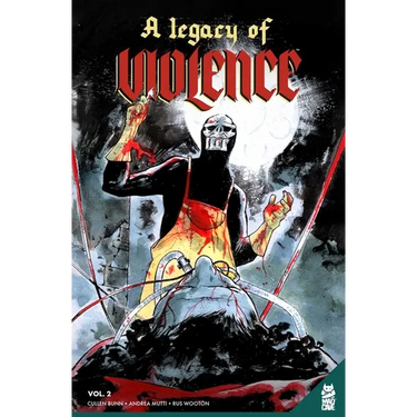 A Legacy of Violence Vol. 2
