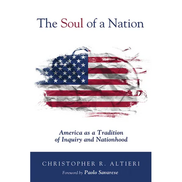The Soul of a Nation: America as a Tradition of Inquiry and Nationhood