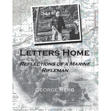Letters Home: Reflections of a Marine Rifleman