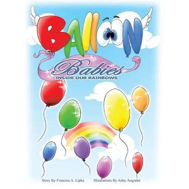 Balloon Babies Inside Our Rainbows