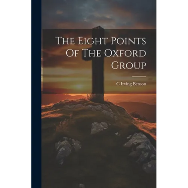 The Eight Points Of The Oxford Group