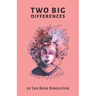Two Big Differences