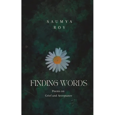 Finding Words: Poems on Grief and Acceptance