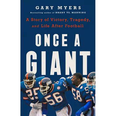 Once a Giant: A Story of Victory, Tragedy, and Life After Football