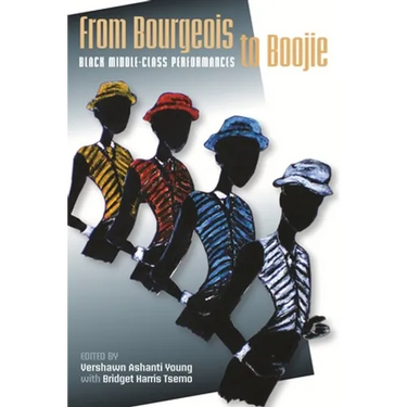 From Bourgeois to Boojie: Black Middle-Class Performances