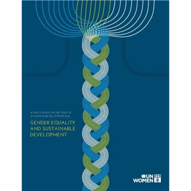 World Survey on the Role of Women in Development: 2014: Gender Equality and Sustainable Development