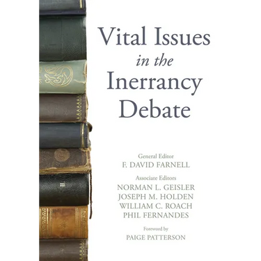 Vital Issues in the Inerrancy Debate