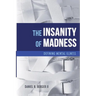 The Insanity of Madness: Defining Mental Illness