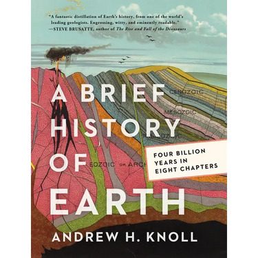 A Brief History of Earth: Four Billion Years in Eight Chapters