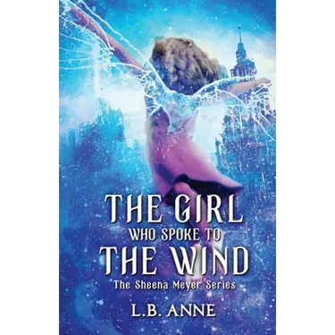 The Girl Who Spoke to the Wind