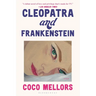 Cleopatra and Frankenstein