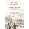 Political Revolution in the Reformed Tradition: A Historical and Biblical Critique