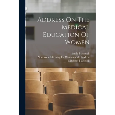 Address On The Medical Education Of Women