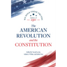 The American Revolution and the Constitution