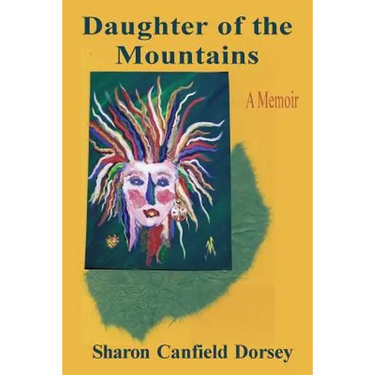 Daughter of the Mountains: A Memoir