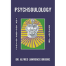 Psychsoulology: The Sociospiritual Revolution