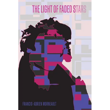 The Light Of Faded Stars