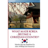 What Made Korea Become a Christian Country?