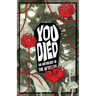 You Died: An Anthology of the Afterlife