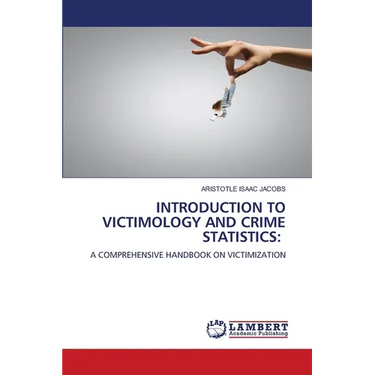 Introduction to Victimology and Crime Statistics