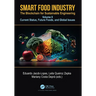 Smart Food Industry: The Blockchain for Sustainable Engineering: Volume II - Current Status, Future Foods, and Global Issues