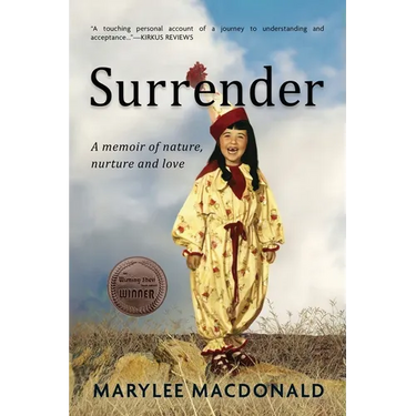 Surrender: A memoir of nature, nurture, and love