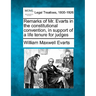 Remarks of Mr. Evarts in the Constitutional Convention, in Support of a Life Tenure for Judges
