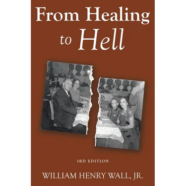 From Healing to Hell: 3rd Edition